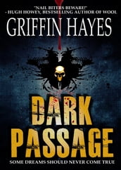 Dark Passage (A Terrifying Horror Thriller)