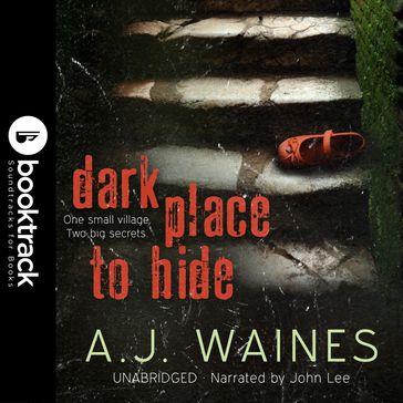 Dark Place to Hide [Booktrack Soundtrack Edition] - A.J. Waines