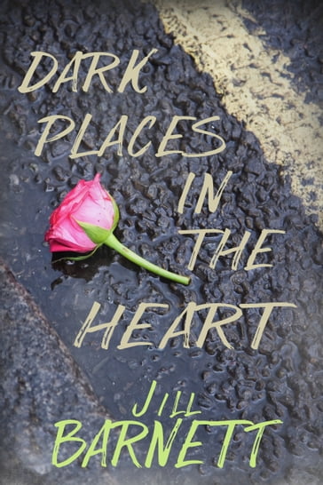 Dark Places In The Heart - Jill Barnett