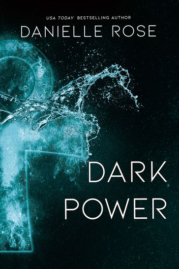 Dark Power - Danielle Rose