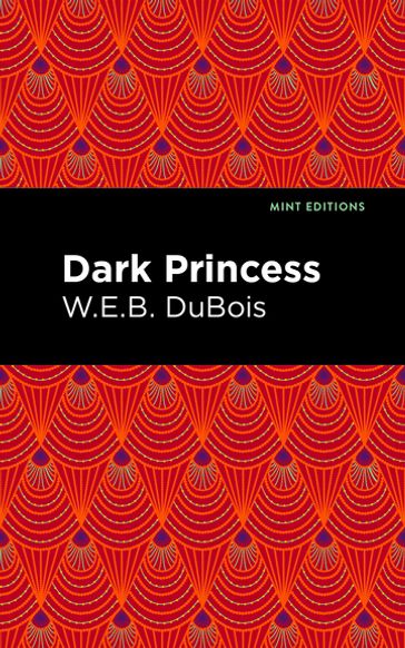 Dark Princess - W. E. B. Du Bois - Mint Editions
