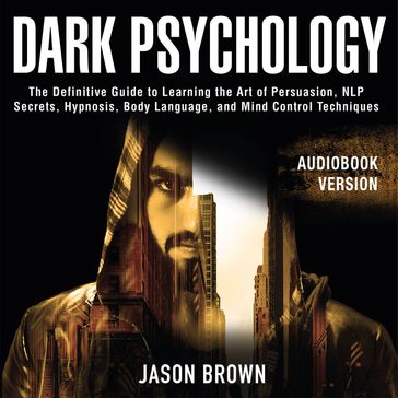 Dark Psychology - Jason Brown