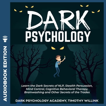 Dark Psychology - Timothy Willink