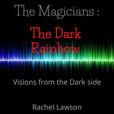 Dark Rainbow, The - Rachel Lawson