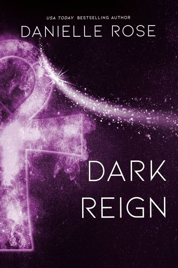 Dark Reign - Danielle Rose