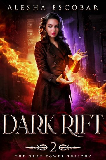 Dark Rift (The Gray Tower Trilogy, #2) - Alesha Escobar