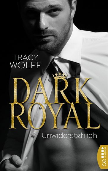 Dark Royal  Unwiderstehlich - Tracy Wolff