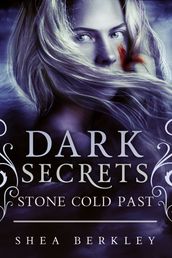 Dark Secrets: Stone Cold Past