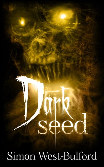 Dark Seed - Simon West-Bulford