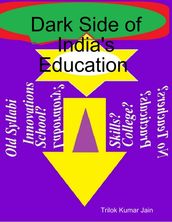 Dark Side of India s Education