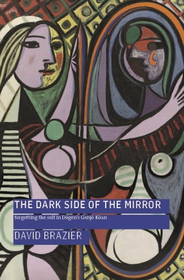 Dark Side of the Mirror - David Brazier