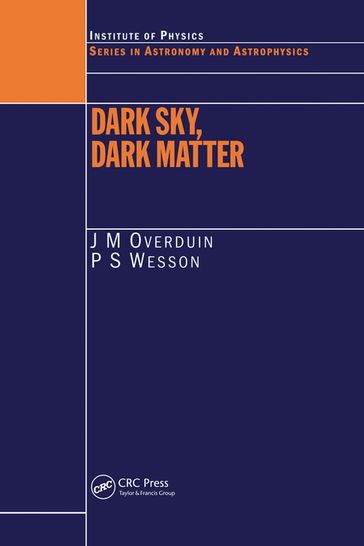 Dark Sky, Dark Matter - J.M Overduin - P.S Wesson