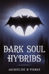 Dark Soul Hybrids