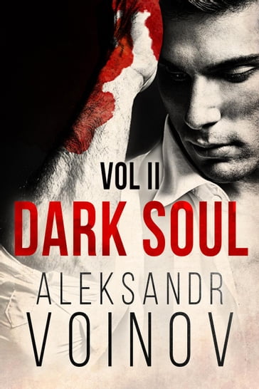 Dark Soul, Volume II - Aleksandr Voinov