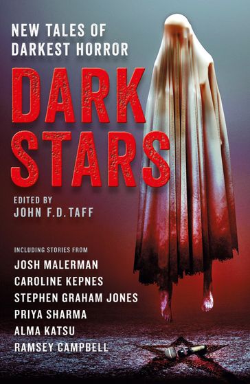 Dark Stars - Caroline Kepnes - Josh Malerman - Stephen Graham Jones