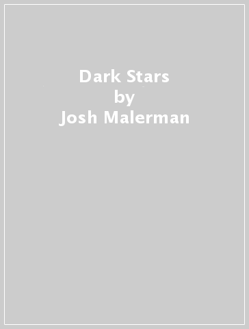 Dark Stars - Josh Malerman - Caroline Kepnes - Stephen Graham Jones - Ramsay Campbell - Alma Katsu