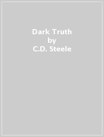 Dark Truth - C.D. Steele
