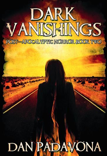 Dark Vanishings 2: Post-Apocalyptic Horror - Dan Padavona