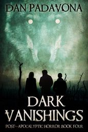 Dark Vanishings 4: Post-Apocalyptic Horror