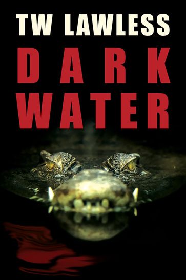 Dark Water - T W Lawless