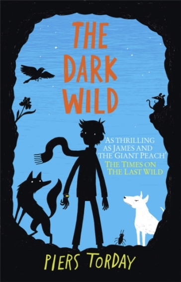 Dark Wild: Book 2, The - Piers Torday