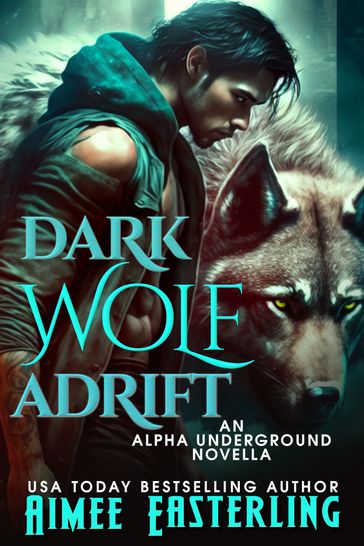 Dark Wolf Adrift - Aimee Easterling