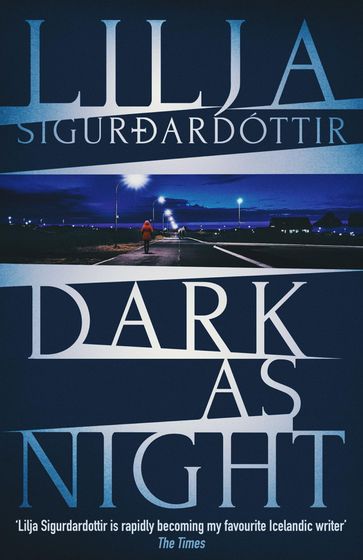 Dark as Night - Lilja Sigurdardóttir