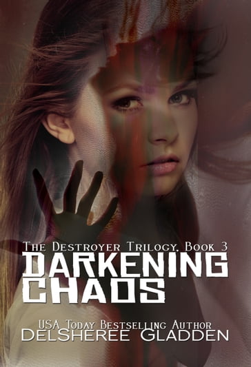 Darkening Chaos - DelSheree Gladden