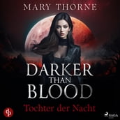 Darker than Blood Tochter der Nacht