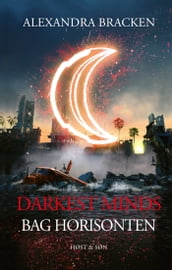 Darkest Minds - Bag horisonten