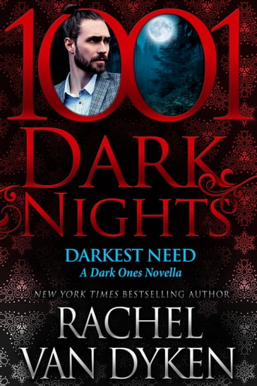 Darkest Need: A Dark Ones Novella - Rachel Van Dyken