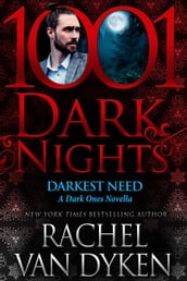 Darkest Need: A Dark Ones Novella