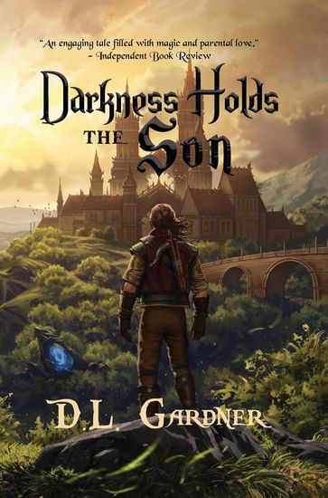 Darkness Holds the Son - D.L. Gardner