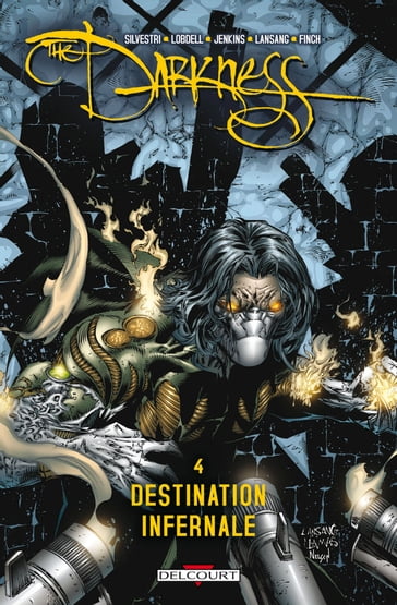 Darkness T04 - Marc Silvestri - Scott Lobdell