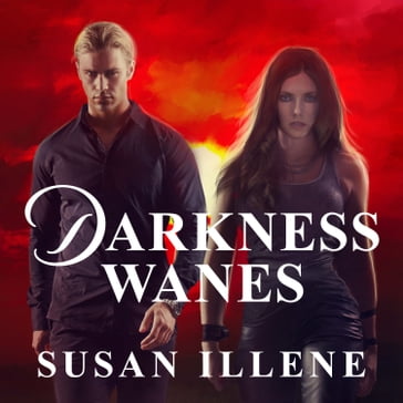 Darkness Wanes - Susan Illene