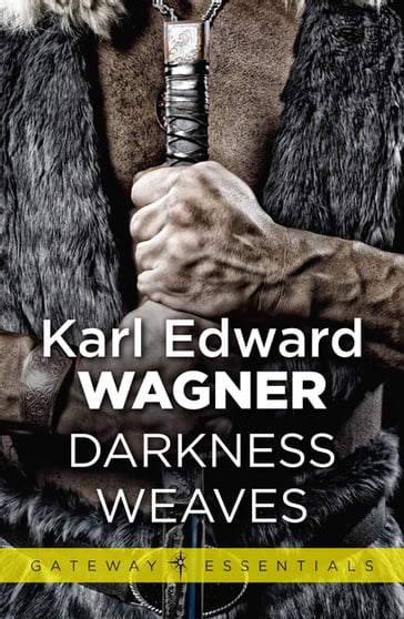 Darkness Weaves - Karl Edward Wagner