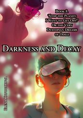 Darkness and Decay. Book 8. 