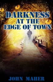 Darkness at the Edge of Town