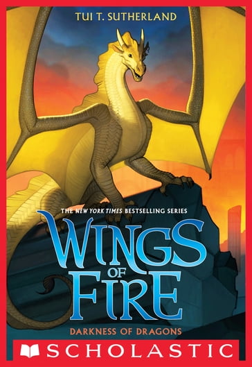 Darkness of Dragons (Wings of Fire #10) - Tui T. Sutherland