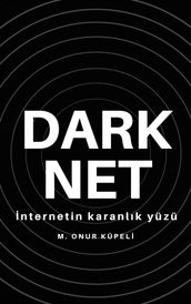Darknet nternetin Karanlk Yüzü
