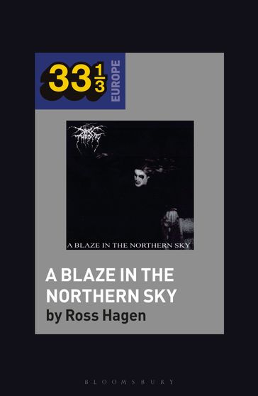 Darkthrone's A Blaze in the Northern Sky - Ross Hagen