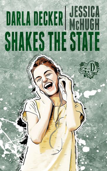 Darla Decker Shakes the State - Jessica McHugh