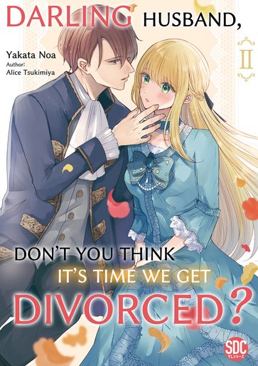 Darling Husband, Don't You Think It's Time We Get Divorced? - Alice Tsukimiya