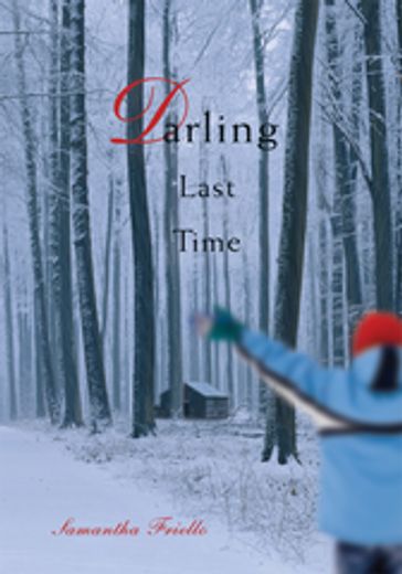 Darling Last Time - Samantha Friello