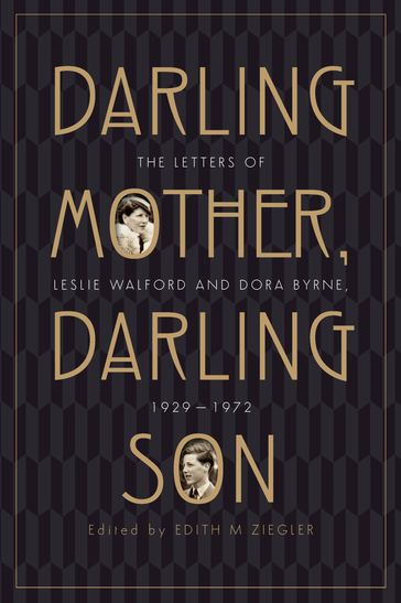 Darling Mother, Darling Son - Edith M Ziegler