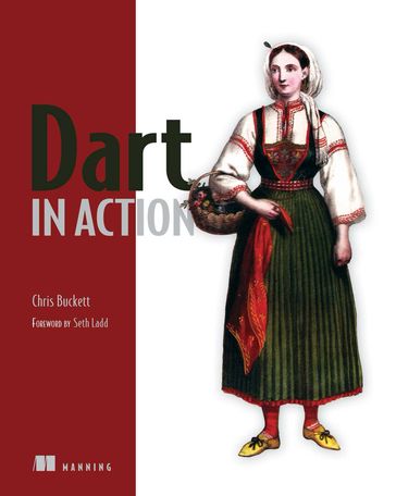 Dart in Action - Chris Buckett