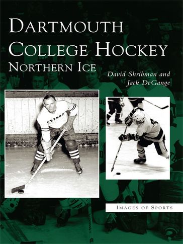 Dartmouth College Hockey - David Shribman - Jack DeGange