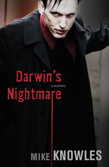 Darwin's Nightmare - Mike Knowles