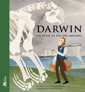 Darwin, un viaje al fin del Mundo