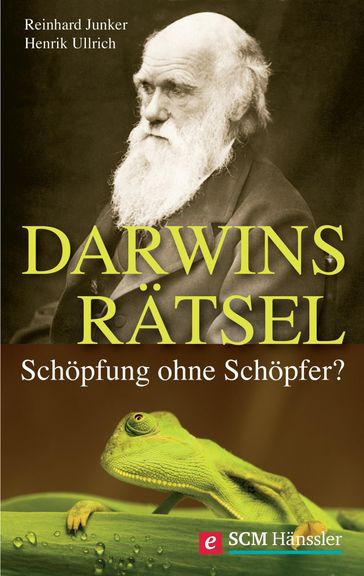 Darwins Rätsel - Henrik Ullrich - Reinhard Junker